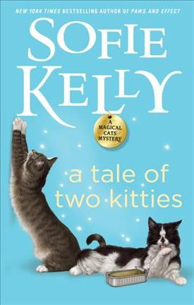 Waiting for: Sofie Kelly’s “A Tale of Two Kittiesâ€